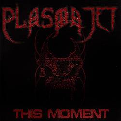 Plasmajet : This Moment